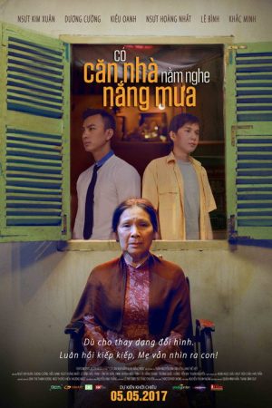 Có Căn Nhà Nằm Nghe Nắng Mưa (2017) poster