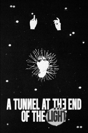 A Tunnel at the End of the Light (2025) poster