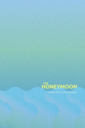 The Honeymoon (2016) poster