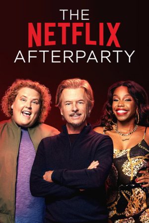 The Netflix Afterparty (2021) poster
