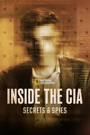 Inside the CIA: Secrets & Spies (2026) poster
