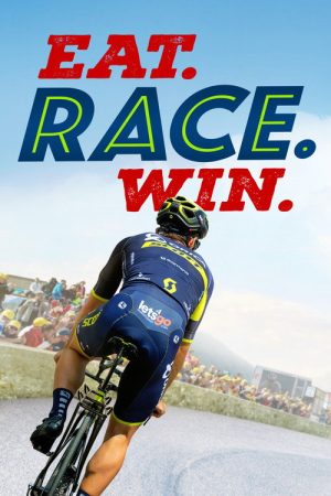 Eat. Race. Win. (2018) poster