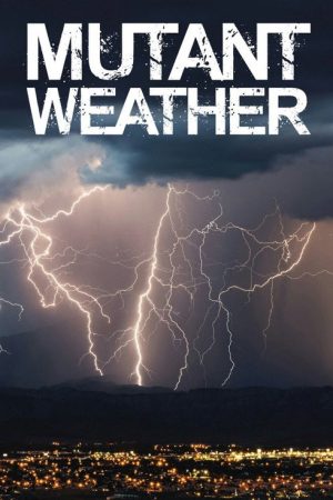 Mutant Weather (2019) poster