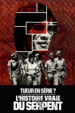 Tueur en série ? L’histoire vraie du Serpent (2023) poster