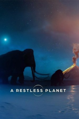 A Restless Planet (2025) poster