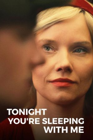 Tonight You’re Sleeping with Me (2023) poster