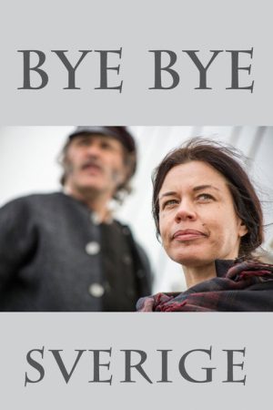 Bye bye Sverige (2017) poster