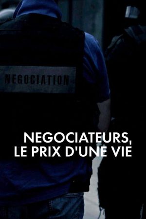 Négociateurs, le prix d’une vie (2019) poster