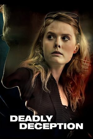 Deadly Deception (2018) poster