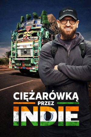 Ciężąrówką przez Indie (2025) poster