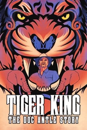 Tiger King: The Doc Antle Story (2021) poster