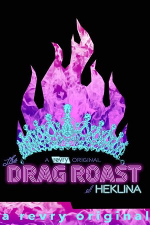 The Drag Roast of Heklina (2018) poster