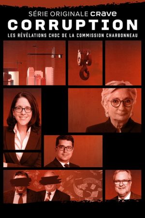 Corruption : révélations choc de la commission Charbonneau (2022) poster