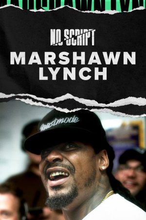 No Script With Marshawn Lynch (2023) poster