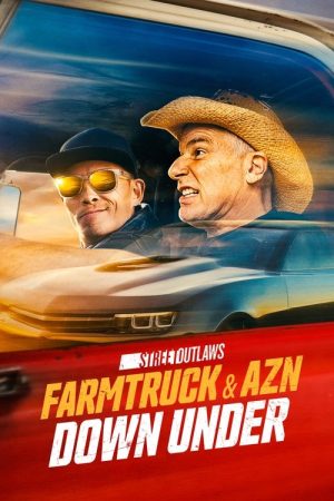 Street Outlaws: Farmtruck & AZN Down Under (2023) poster