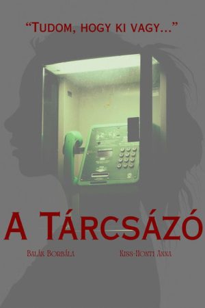 A Tárcsázó (2026) poster