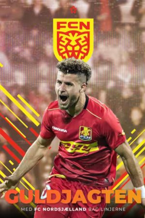 Guldjagten – med FC Nordsjælland bag linjerne (2023) poster
