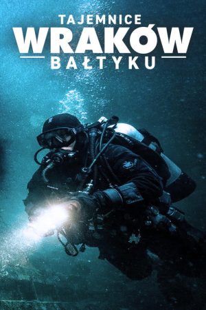 Tajemnice wraków Bałtyku (2018) poster