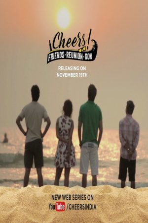 Cheers – Friends. Reunion. Goa. (2018) poster