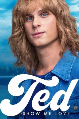 Ted: Show Me Love (2018) poster