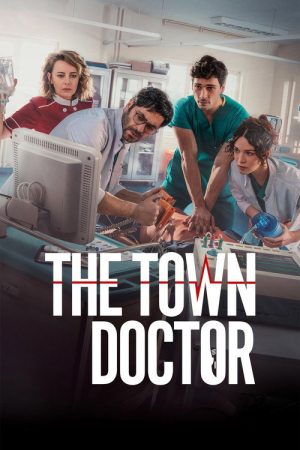 The Town Doctor (2022) poster