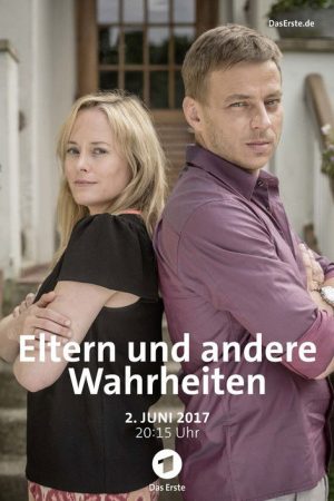 Eltern und andere Wahrheiten (2017) poster