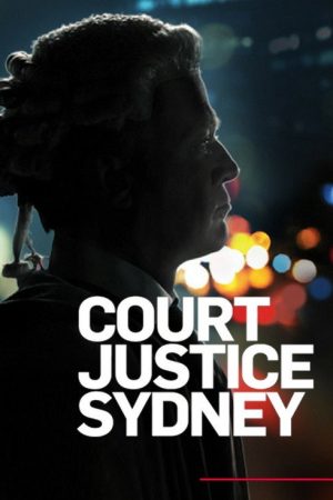 Court Justice: Sydney (2017) poster