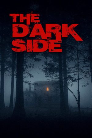 The Dark Side (2018) poster