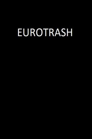Eurotrash (2026) poster
