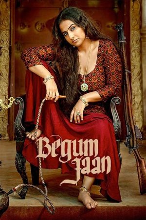 Begum Jaan (2017) poster