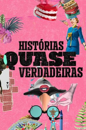 Histórias Quase Verdadeiras (2023) poster
