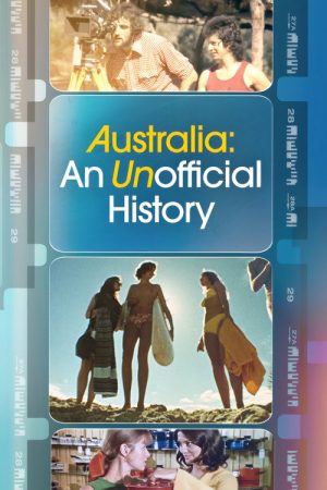 Australia: An Unofficial History (2025) poster
