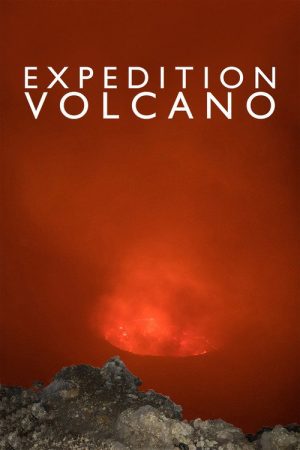 Expedition Volcano (2017) poster