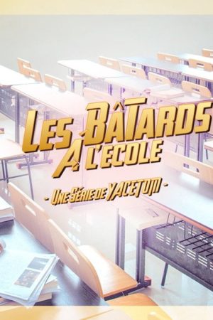 Les bâtards à l’école (2017) poster