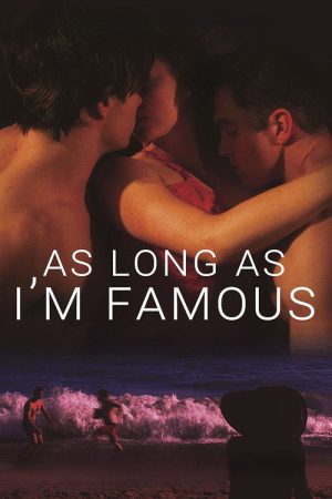 As Long As I’m Famous (2020) poster