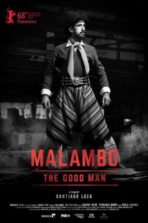 Malambo, The Good Man (2018) poster