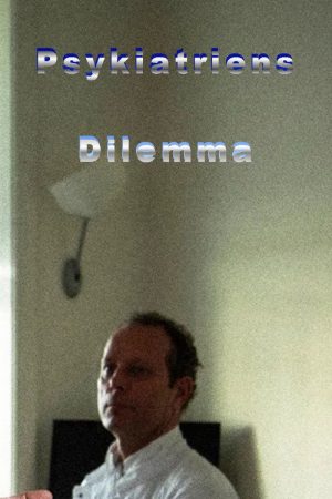 Psykiatriens dilemma (2019) poster