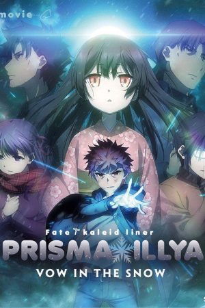 Fate/kaleid liner Prisma☆Illya: Vow in the Snow (2017) poster