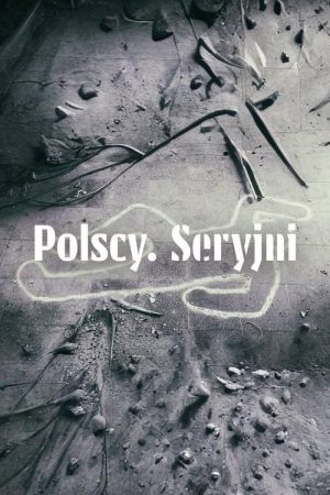 Polscy. Seryjni (2022) poster