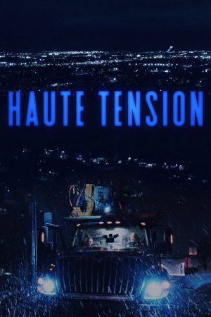 Haute tension (2020) poster