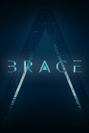 Brace: The Series (2016) poster
