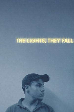 The Lights, They Fall (2026) poster