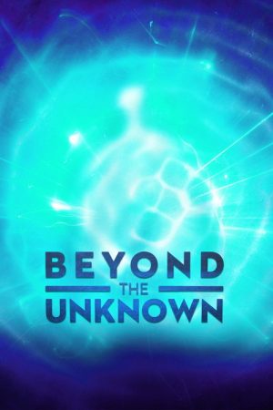 Beyond the Unknown (2019) poster