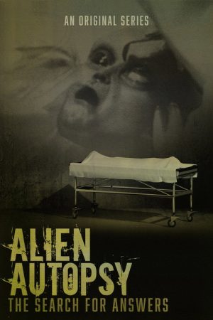 Alien Autopsy: The Search for Answers (2022) poster
