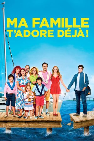 Ma famille t’adore déjà ! (2016) poster