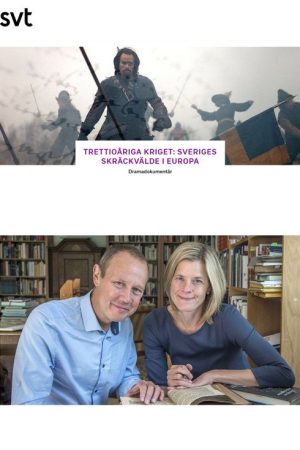 Trettioåriga kriget – Sveriges skräckvälde i Europa (2018) poster