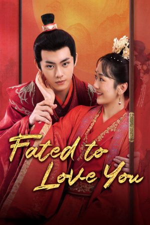 Fated To Love You (2023) poster