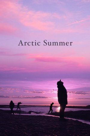 Arctic Summer (2021) poster