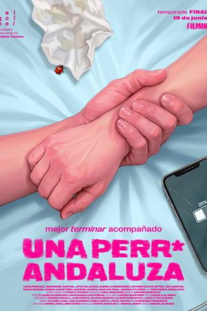 Una Perra Andaluza: una dramarracha sobre el deseo en tres actos (2026) poster