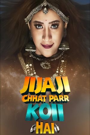 Jijaji Chhat Parr Koii Hai (2021) poster